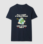 All i want is world peace and kissing girls