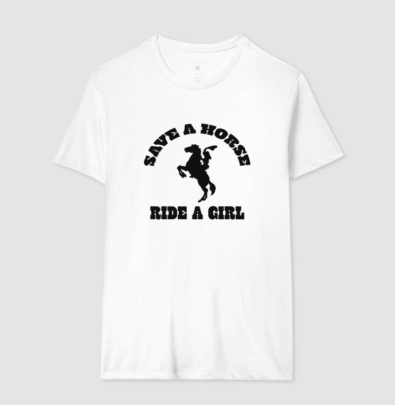 Save a horse, ride a girl