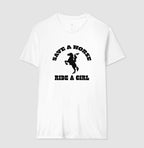 Save a horse, ride a girl