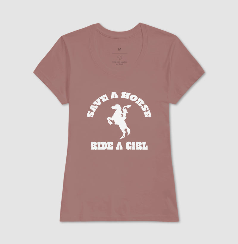 Save a horse, ride a girl