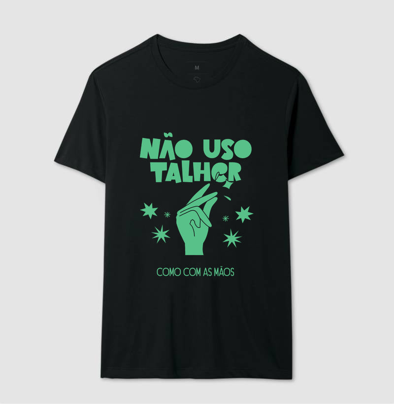 Não uso talher, como com as mãos