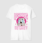 Lesbians eat what?