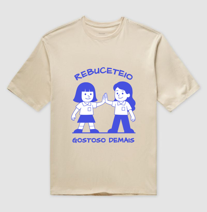 Rebuceteio, gostoso demais