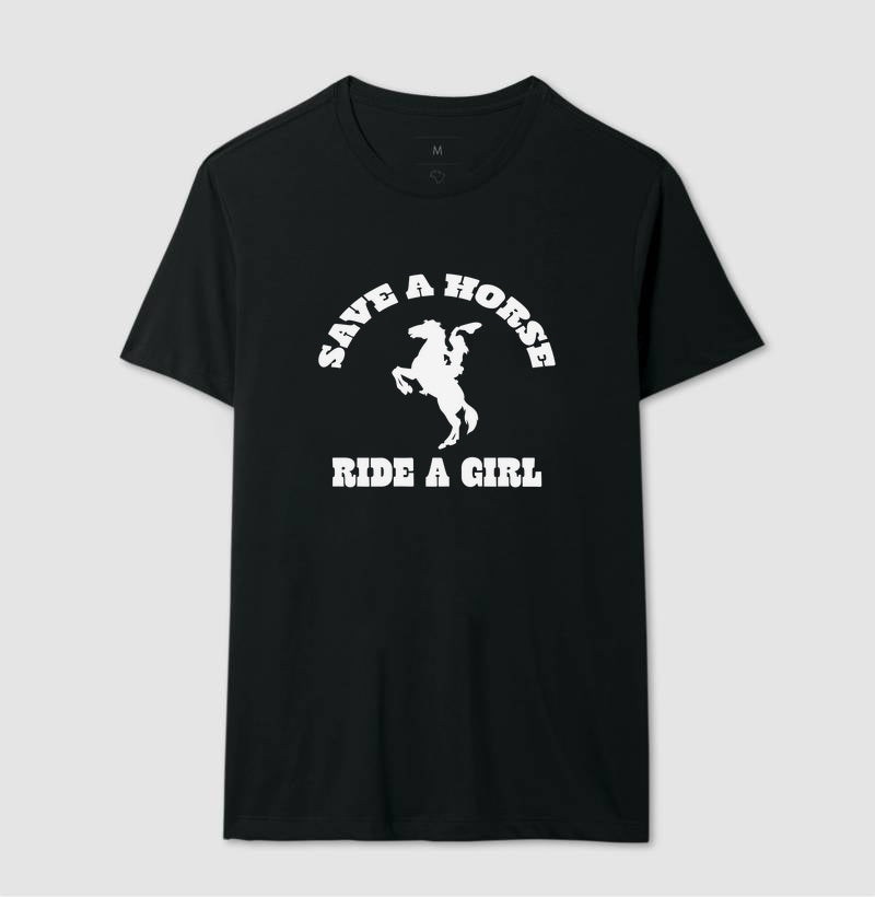 Save a horse, ride a girl
