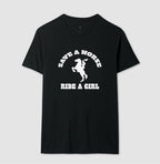 Save a horse, ride a girl