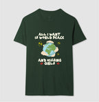 All i want is world peace and kissing girls
