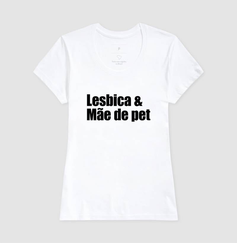 Lésbica e Mãe de pet