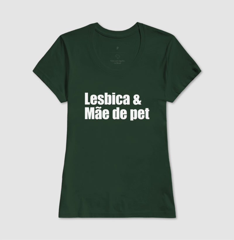 Lésbica e Mãe de pet