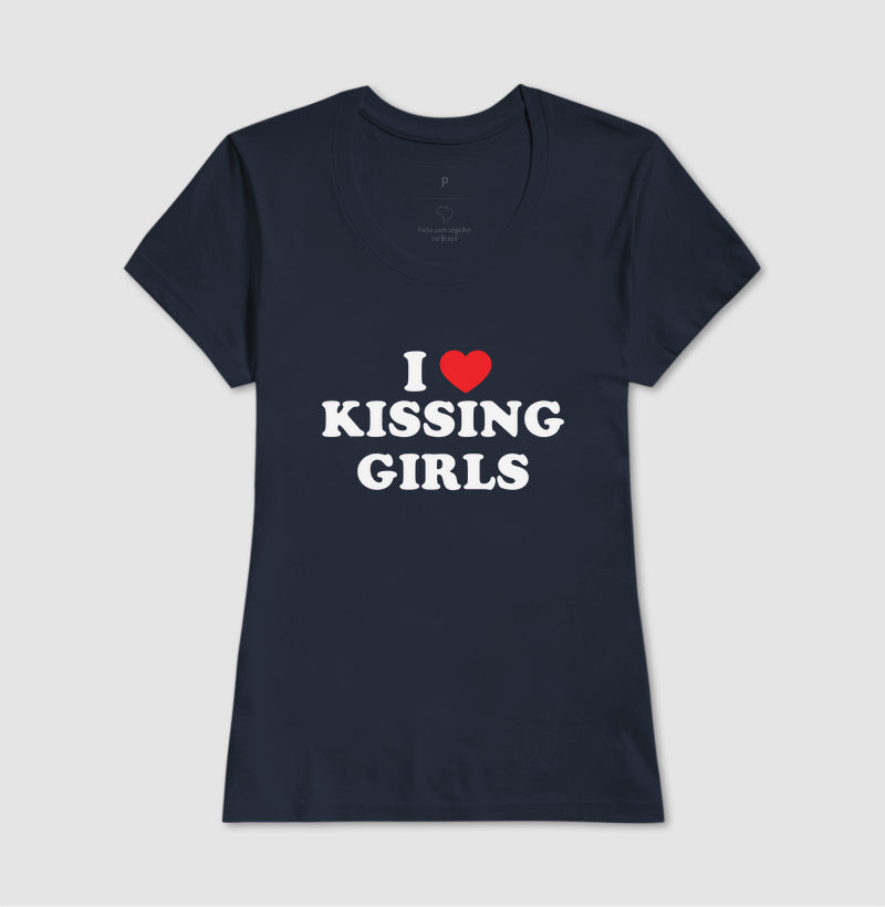 I love kissing girls