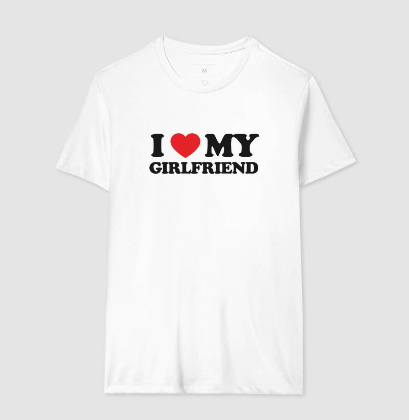 I love my girlfriend