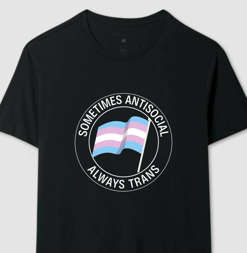 sometimes antisocial always trans