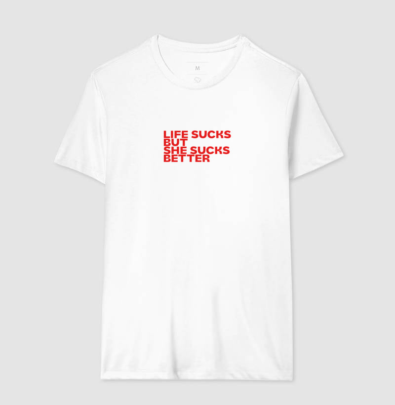 Life sucks, but she sucks better