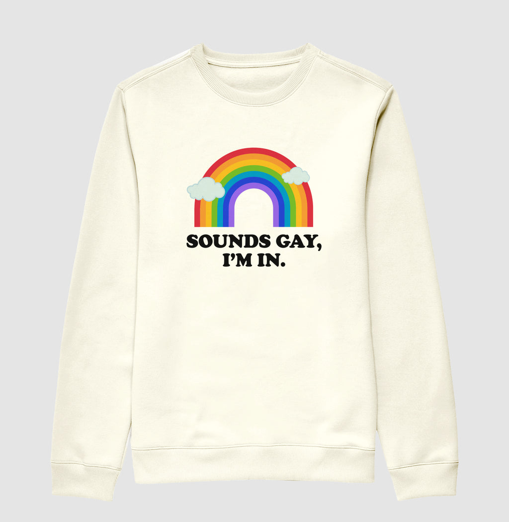 Sounds gay, i'm in