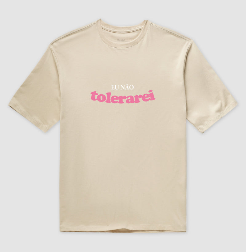 Eu não tolerarei