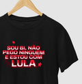 Sou bi, não pego ninguém e estou com Lula