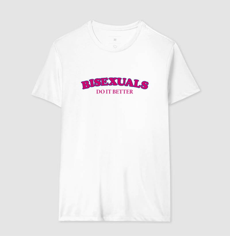Bisexuals do it better
