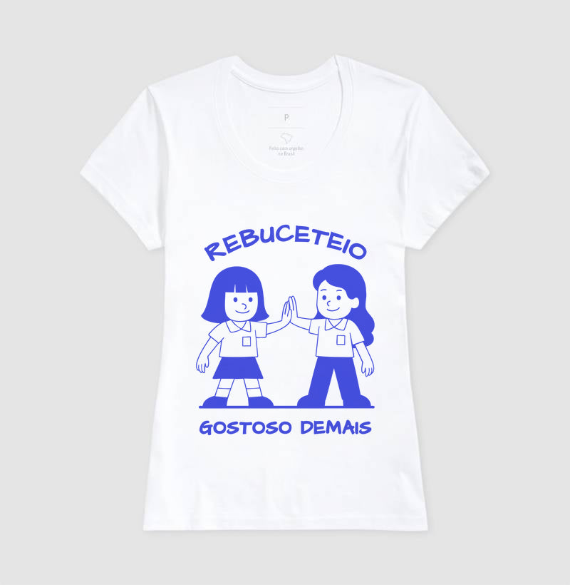 Rebuceteio, gostoso demais