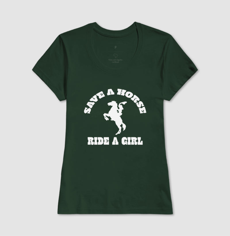 Save a horse, ride a girl