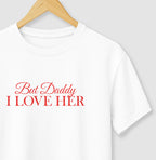 But daddy, i love her