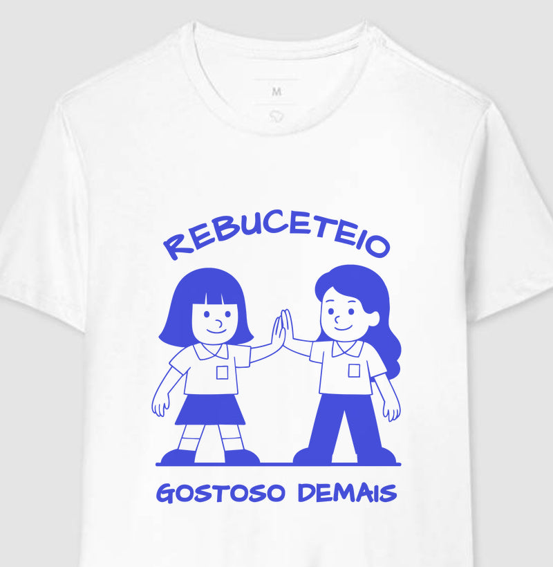 Rebuceteio, gostoso demais