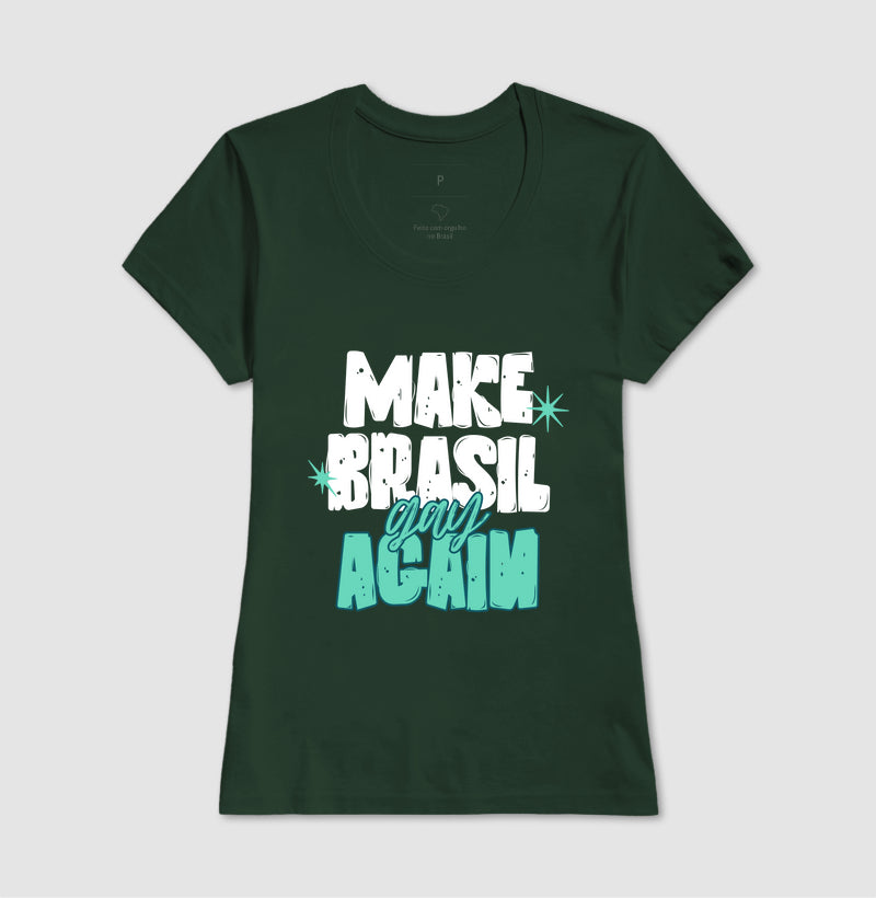 Make Brasil gay again