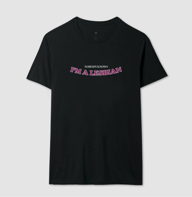 nobody knows I'M A LESBIAN