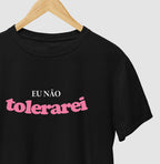 Eu não tolerarei