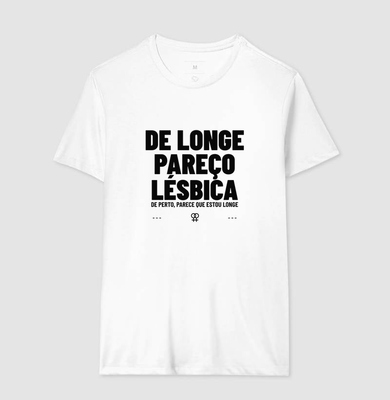 De longe pareço lésbica