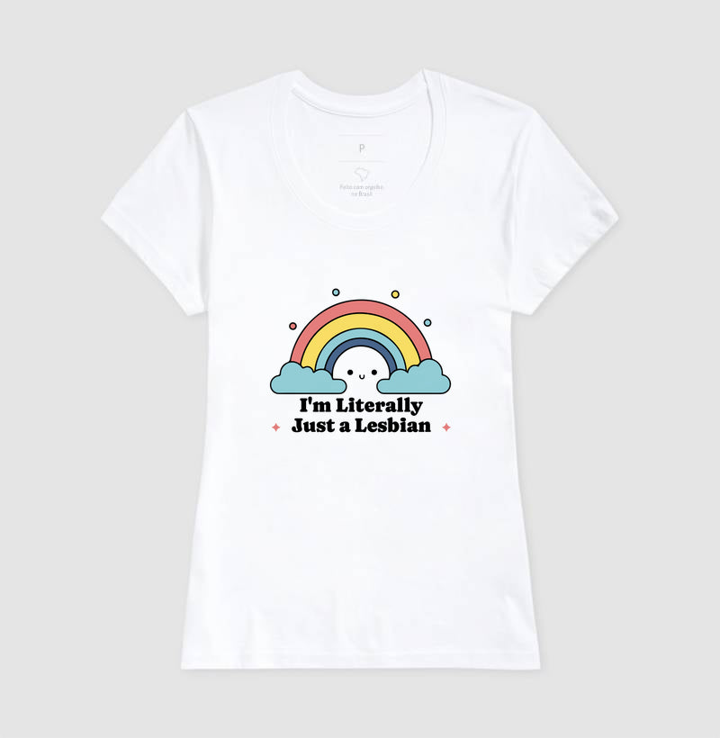 I'm Literally Just A Lesbian