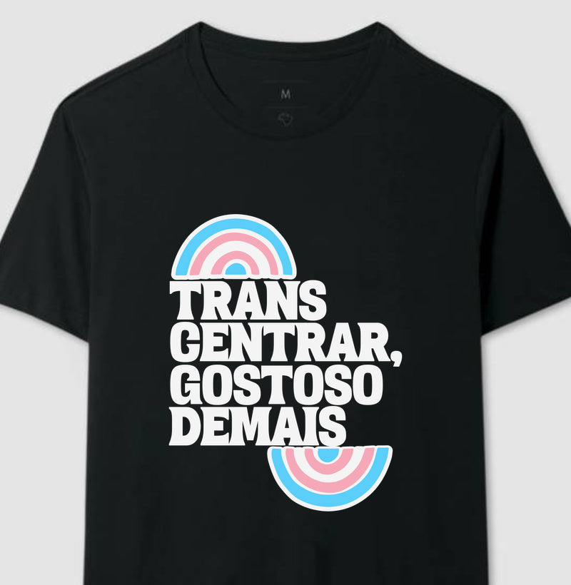 Transcentrar, gostoso demais