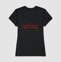 I support women’s rights and wrongs