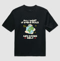 All i want is world peace and kissing girls