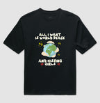All i want is world peace and kissing girls