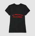 Dog Years - Im Lesbian