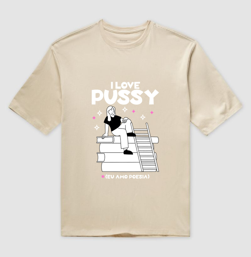 I love pussy (eu amo poesia)