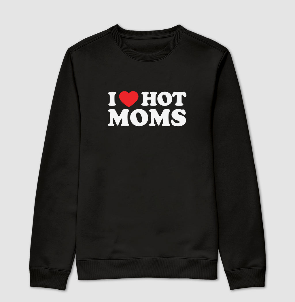 I love hot moms