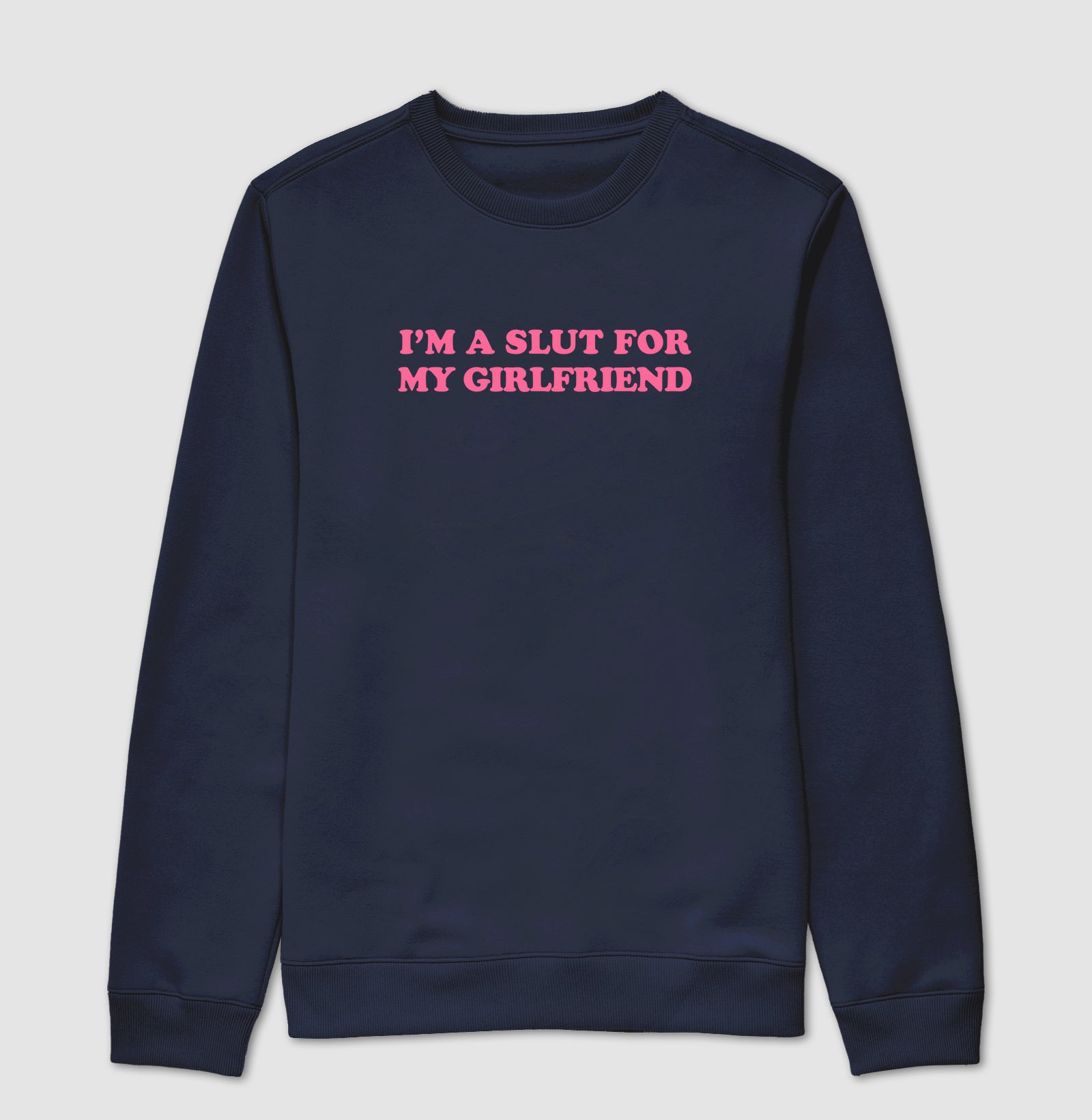 I'm a slut for my girlfriend