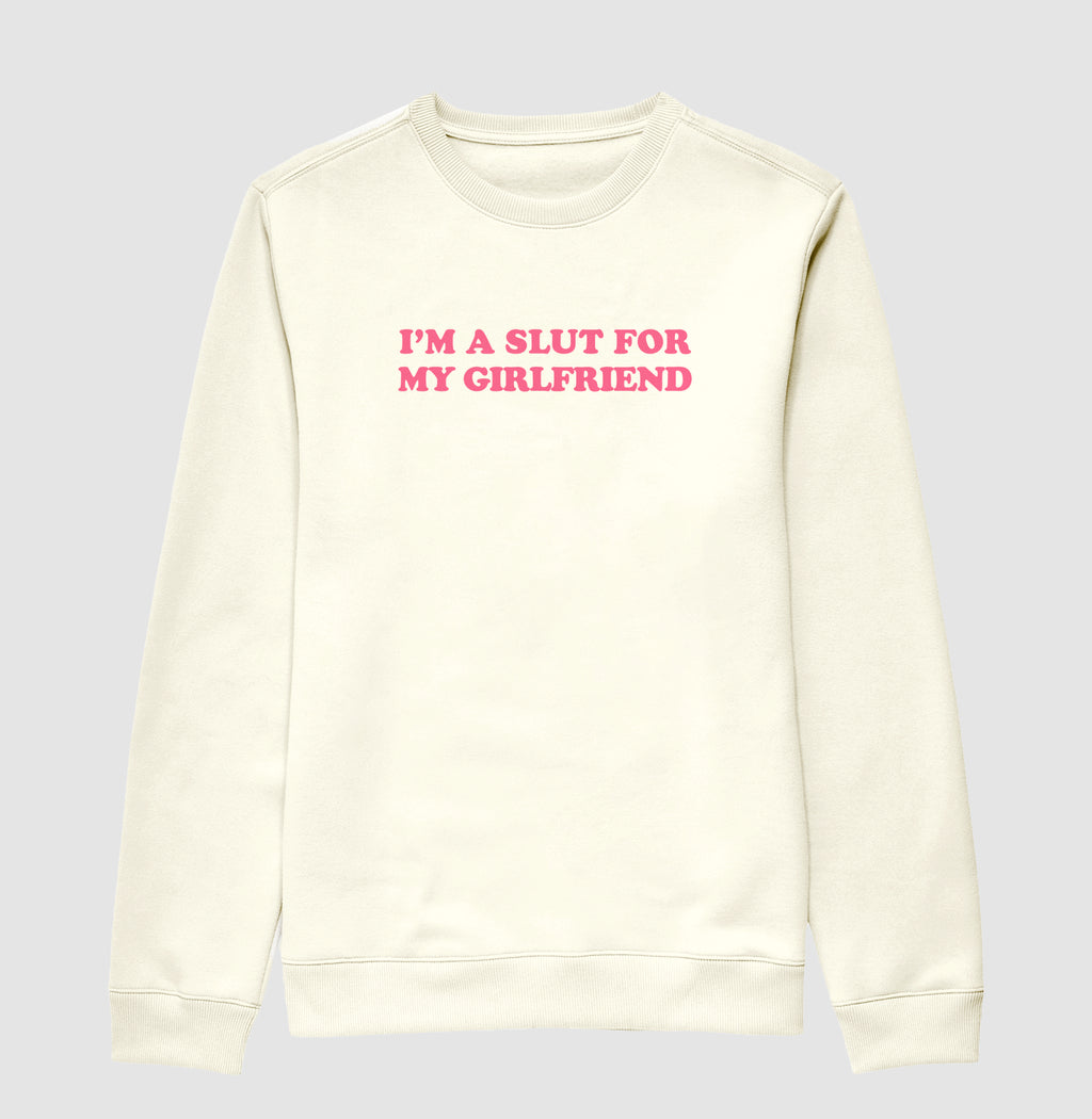 I'm a slut for my girlfriend