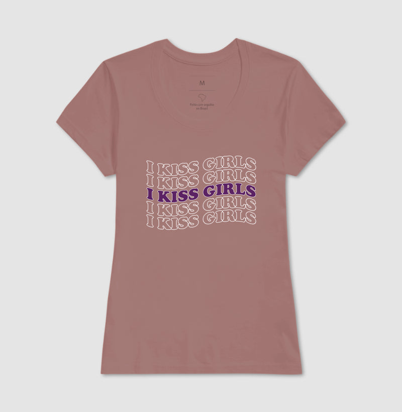 I kiss girls