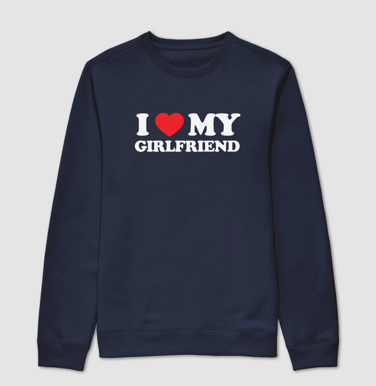I love my girlfriend