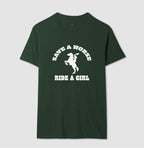 Save a horse, ride a girl