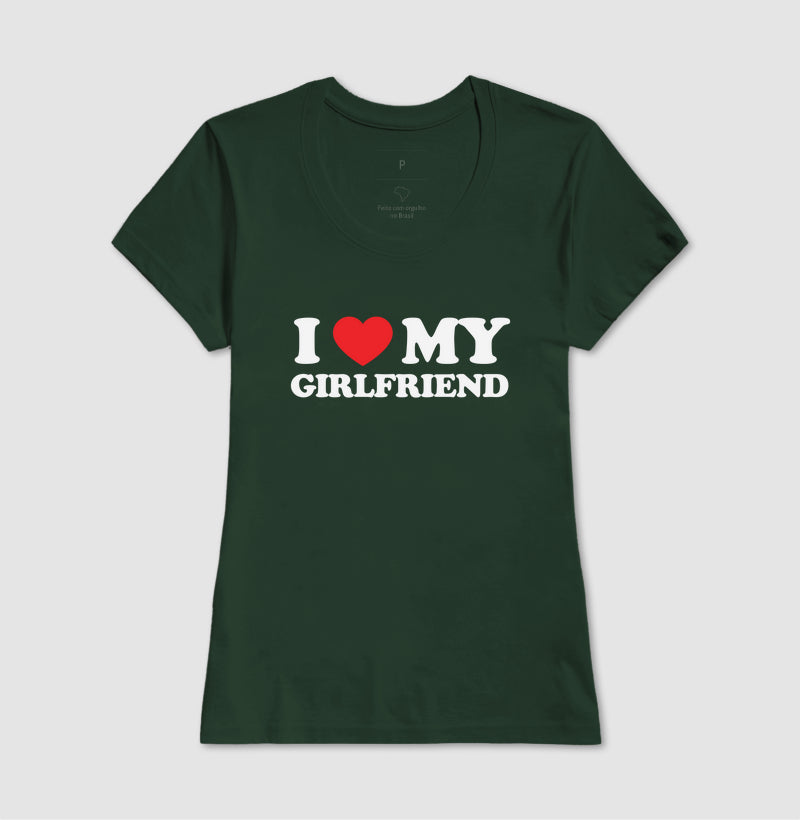 I love my girlfriend
