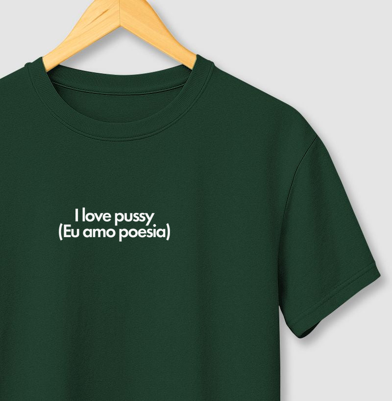 I love pussy