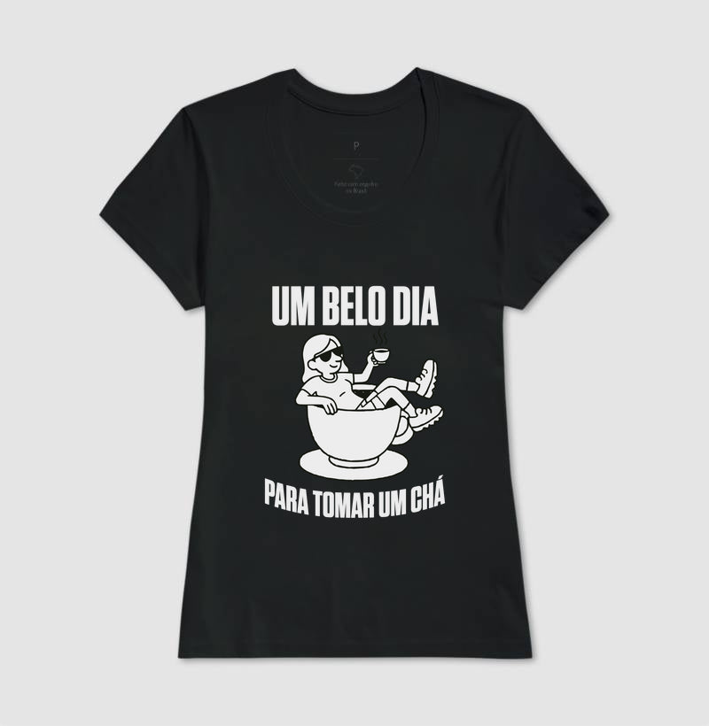 Um belo dia pra tomar um chá