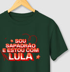 Sou sapadrão e estou com Lula