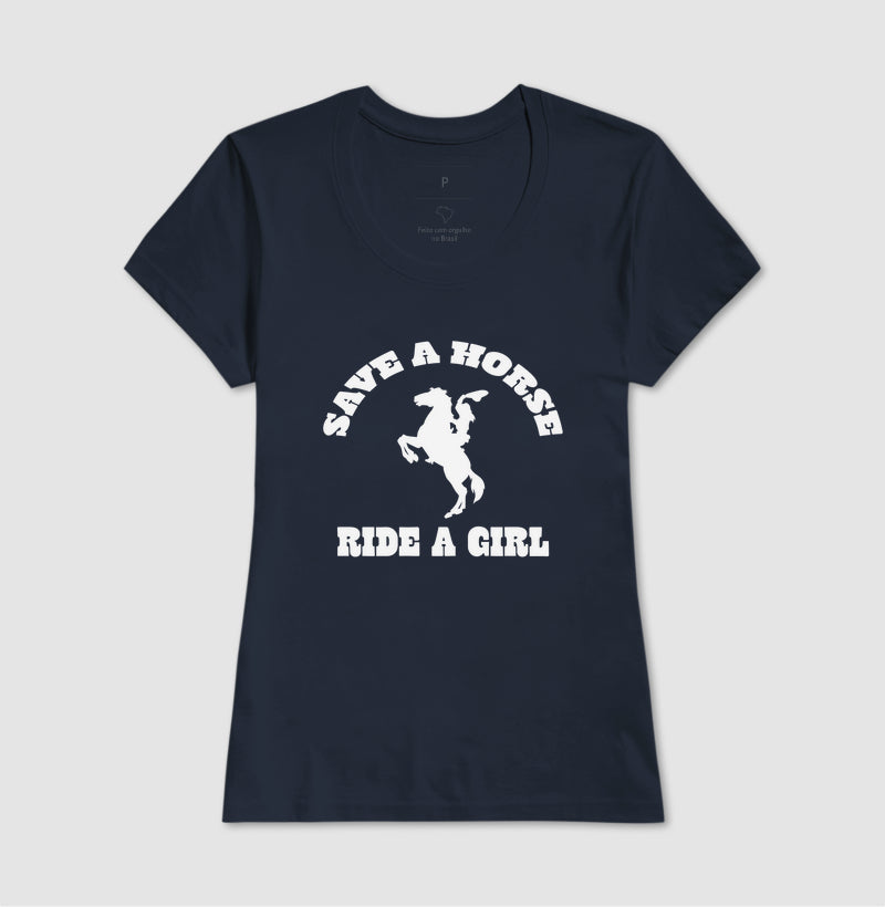 Save a horse, ride a girl