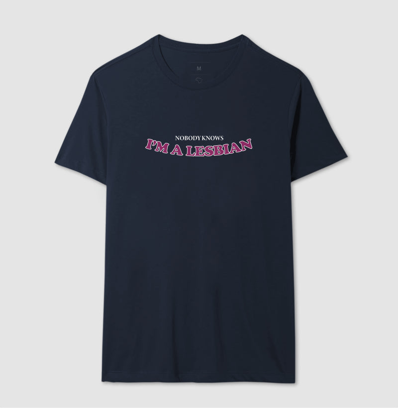 nobody knows I'M A LESBIAN