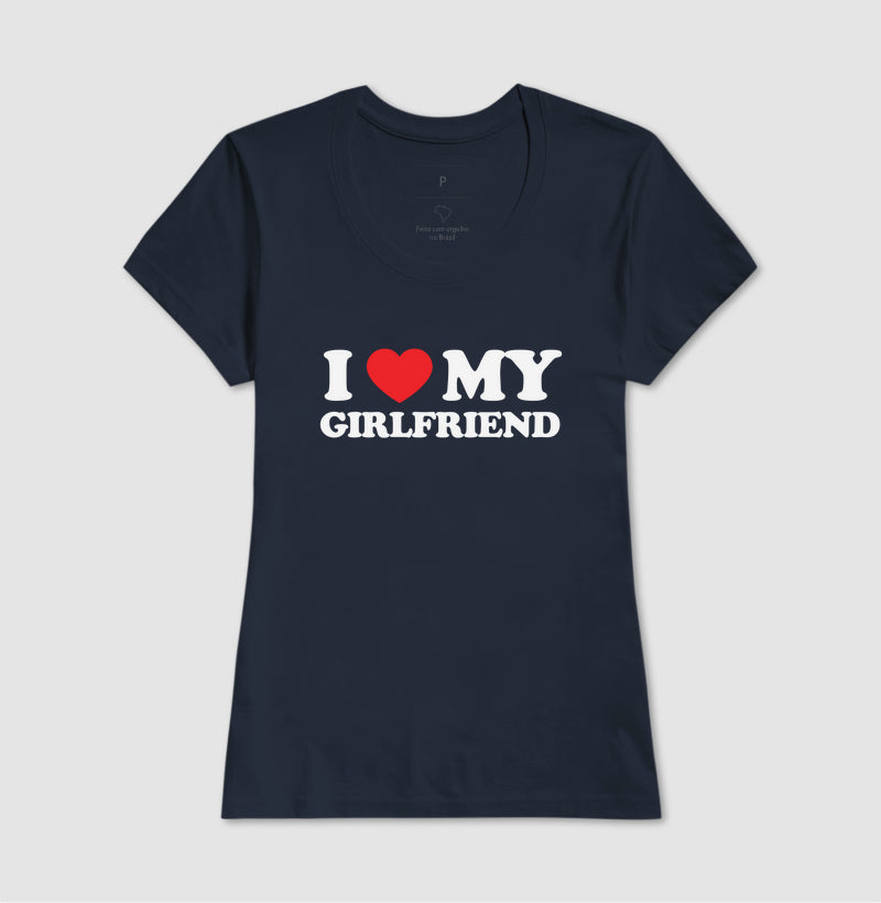 I love my girlfriend