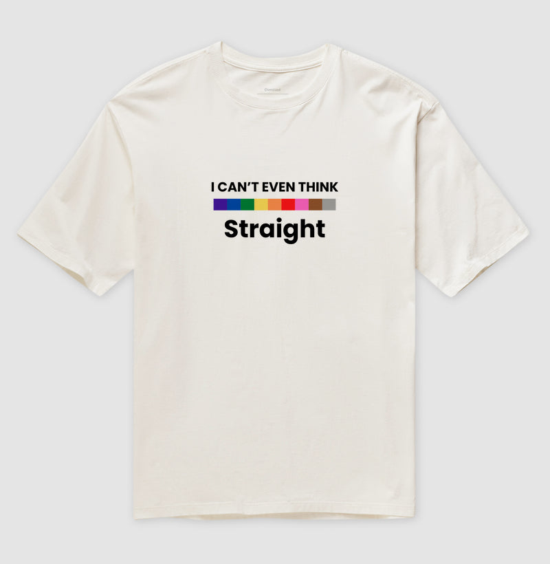 I can't even think straight