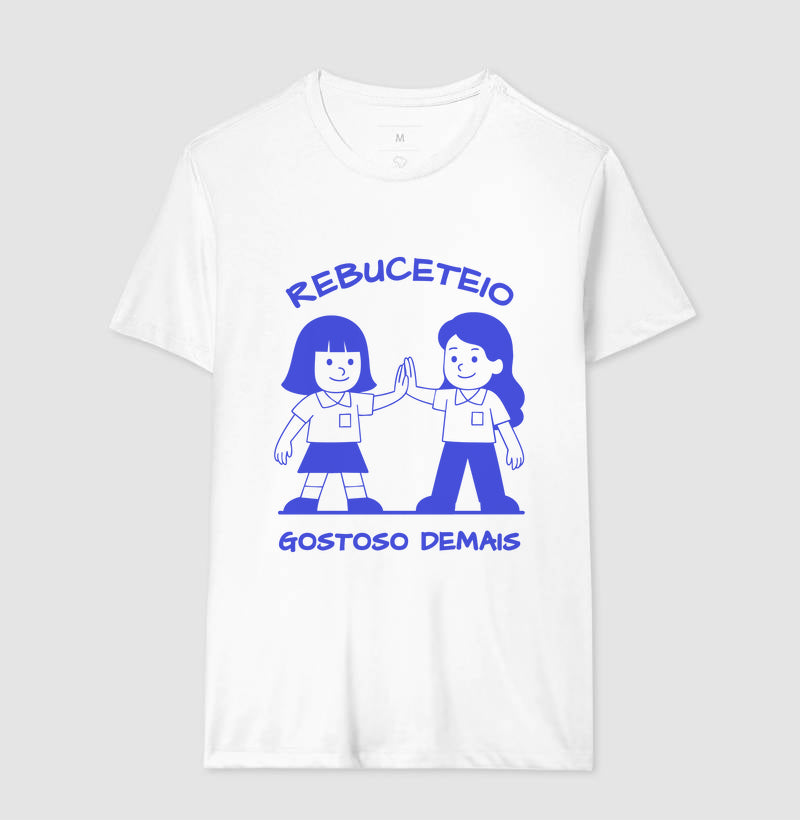 Rebuceteio, gostoso demais